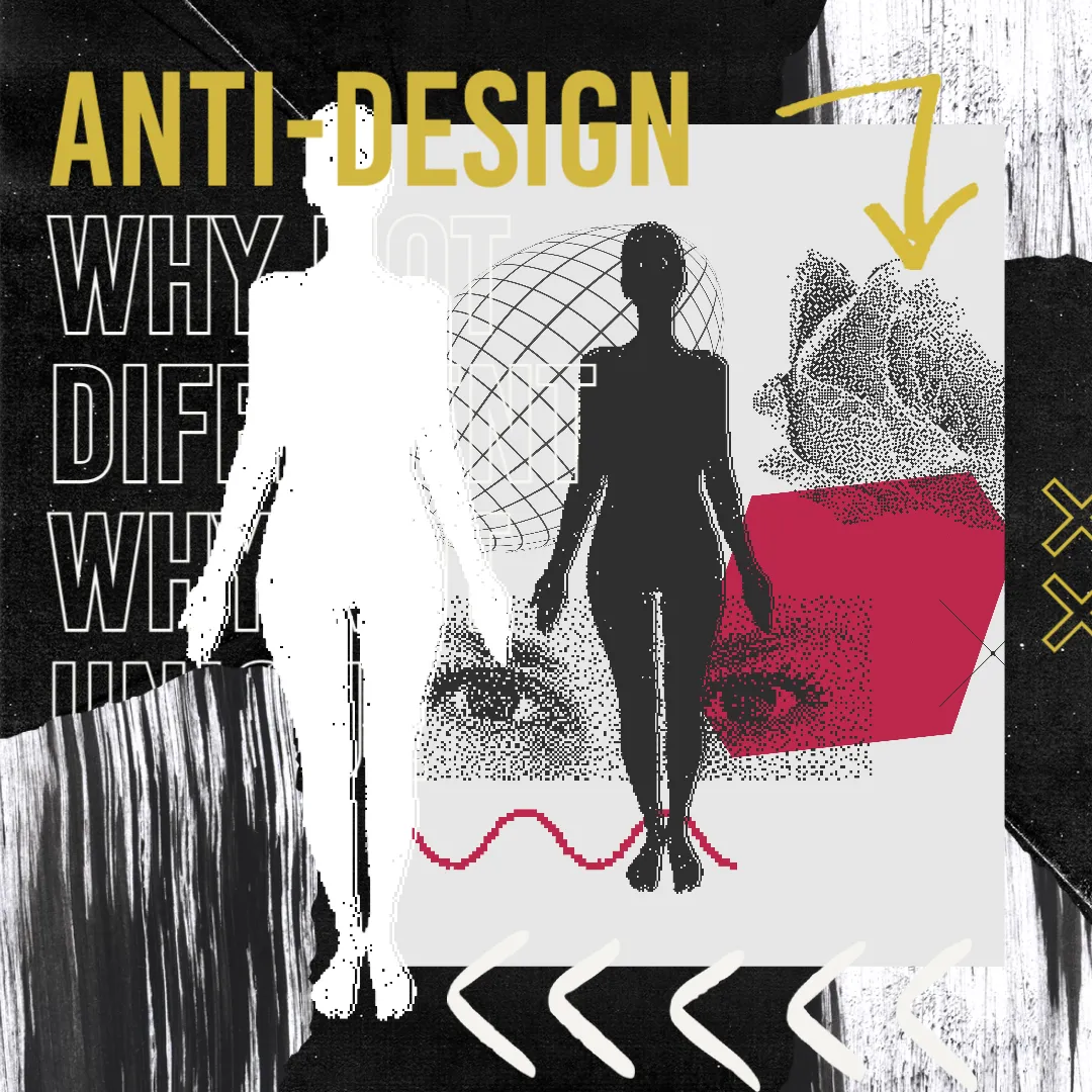 Anti-Design